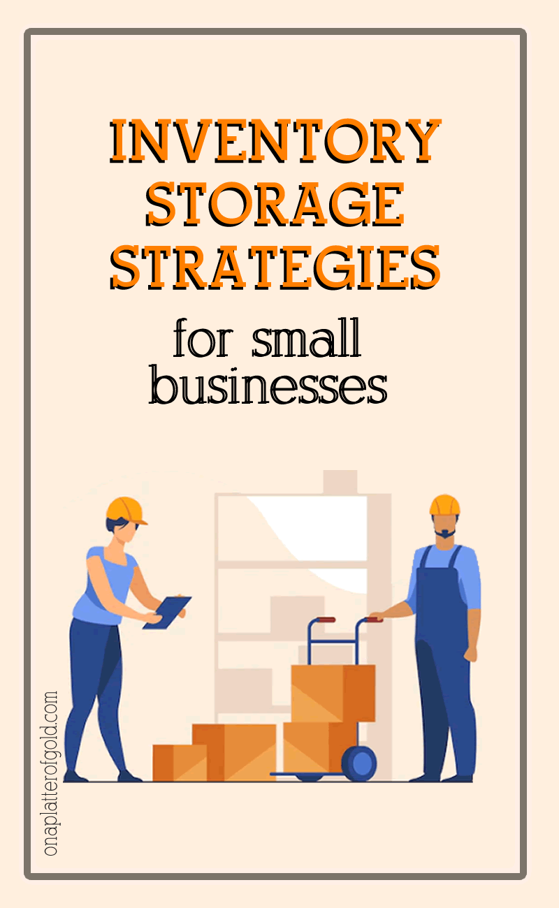 How Businesses Can Manage Inventory Storage and Organization Strategies